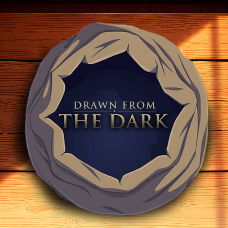 Drawn from the Dark